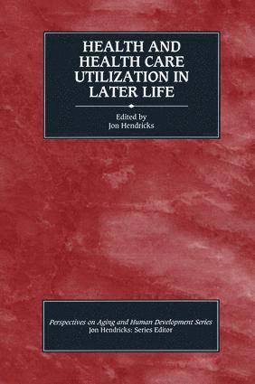 bokomslag Health and Health Care Utilization in Later Life