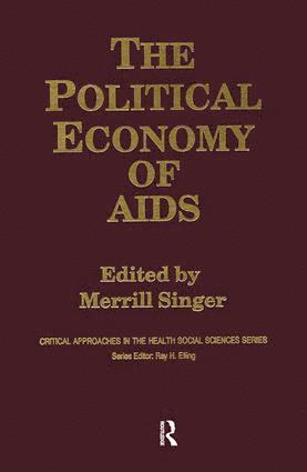 Merrill Singer - Political Economy of AIDS, Inbunden