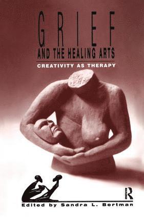 bokomslag Grief and the Healing Arts