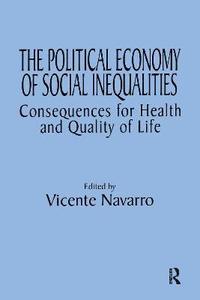 bokomslag The Political Economy of Social Inequalities
