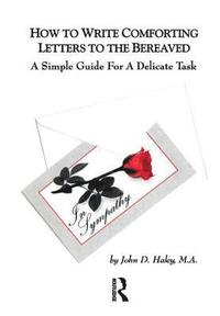 bokomslag How to Write Comforting Letters to the Bereaved
