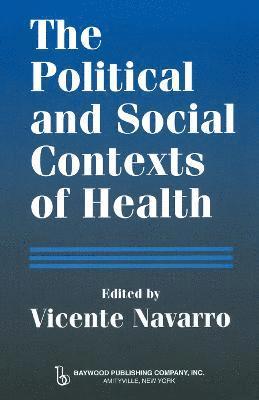 bokomslag The Political and Social Contexts of Health