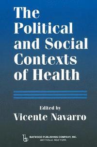 bokomslag The Political and Social Contexts of Health