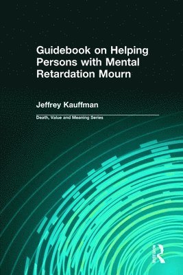 bokomslag Guidebook on Helping Persons with Mental Retardation Mourn
