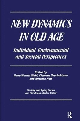 bokomslag New Dynamics in Old Age