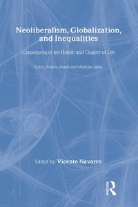 bokomslag Neoliberalism, Globalization, and Inequalities