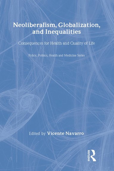 bokomslag Neoliberalism, Globalization, and Inequalities