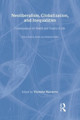 Neoliberalism, Globalization, and Inequalities 1