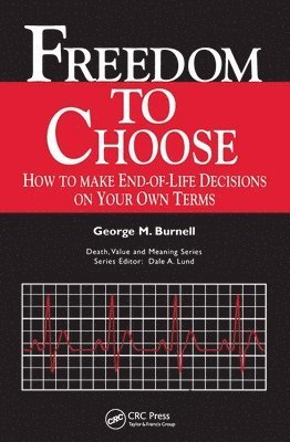 Burnell Burnell, Dale Lund - Freedom to Choose, Inbunden