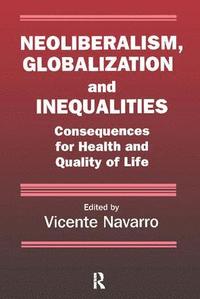 bokomslag Neoliberalism, Globalization, and Inequalities