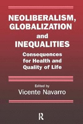 bokomslag Neoliberalism, Globalization, and Inequalities