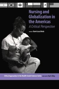 bokomslag Nursing and Globalization in the Americas