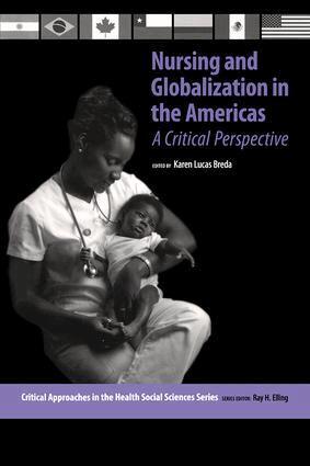 Karen Lucas Breda, Ray Elling - Nursing and Globalization in the Americas, Häftad