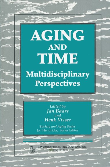 Jan Baars, Henk Visser, Henk Visser, Jan Baars - Aging and Time, Inbunden