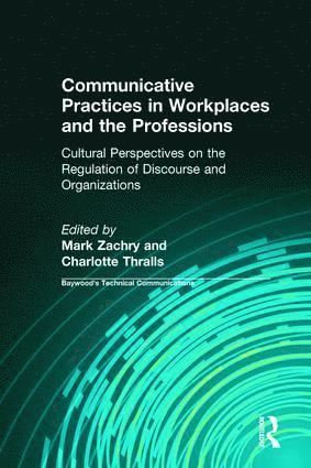 bokomslag Communicative Practices in Workplaces and the Professions