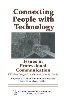 George Hayhoe, Helen Grady - Connecting People with Technology, Inbunden
