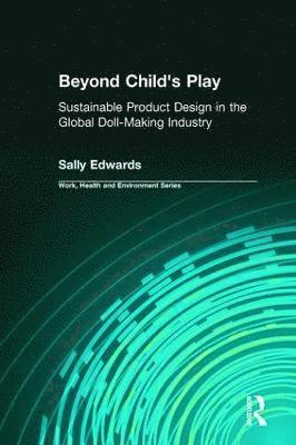 Sally Edward - Beyond Child's Play, Inbunden