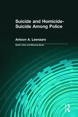 Suicide and Homicide-Suicide Among Police 1