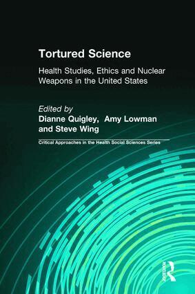 Dianne Quigley, Amy Lowman, Steve Wing - Tortured Science, Inbunden