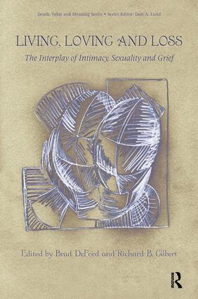 Brad DeFord, Richard Gilbert - Living, Loving and Loss, Inbunden