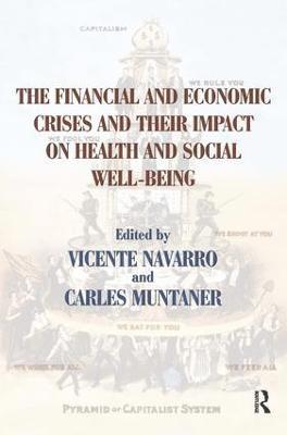 bokomslag The Financial and Economic Crises and Their Impact on Health and Social Well-Being