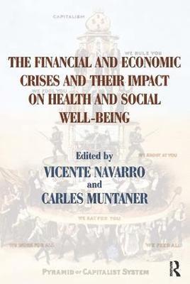 The Financial and Economic Crises and Their Impact on Health and Social Well-Being 1