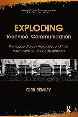 Remley Dirk, Charles Sides - Exploding Technical Communication, Häftad