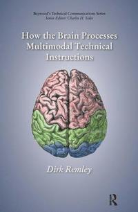 bokomslag How the Brain Processes Multimodal Technical Instructions