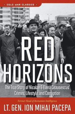 Ion Mihai Pacepa - Red Horizons, Häftad