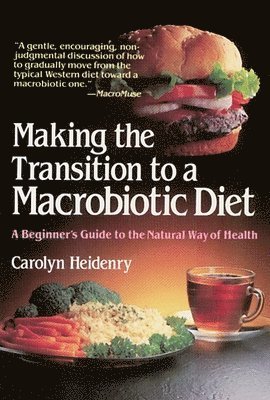 Making the Transition to a Macrobiotic Diet 1