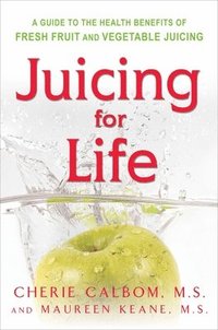 bokomslag Juicing for Life