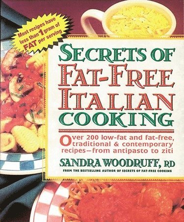 bokomslag Secrets of Fat-Free Italian Cooking