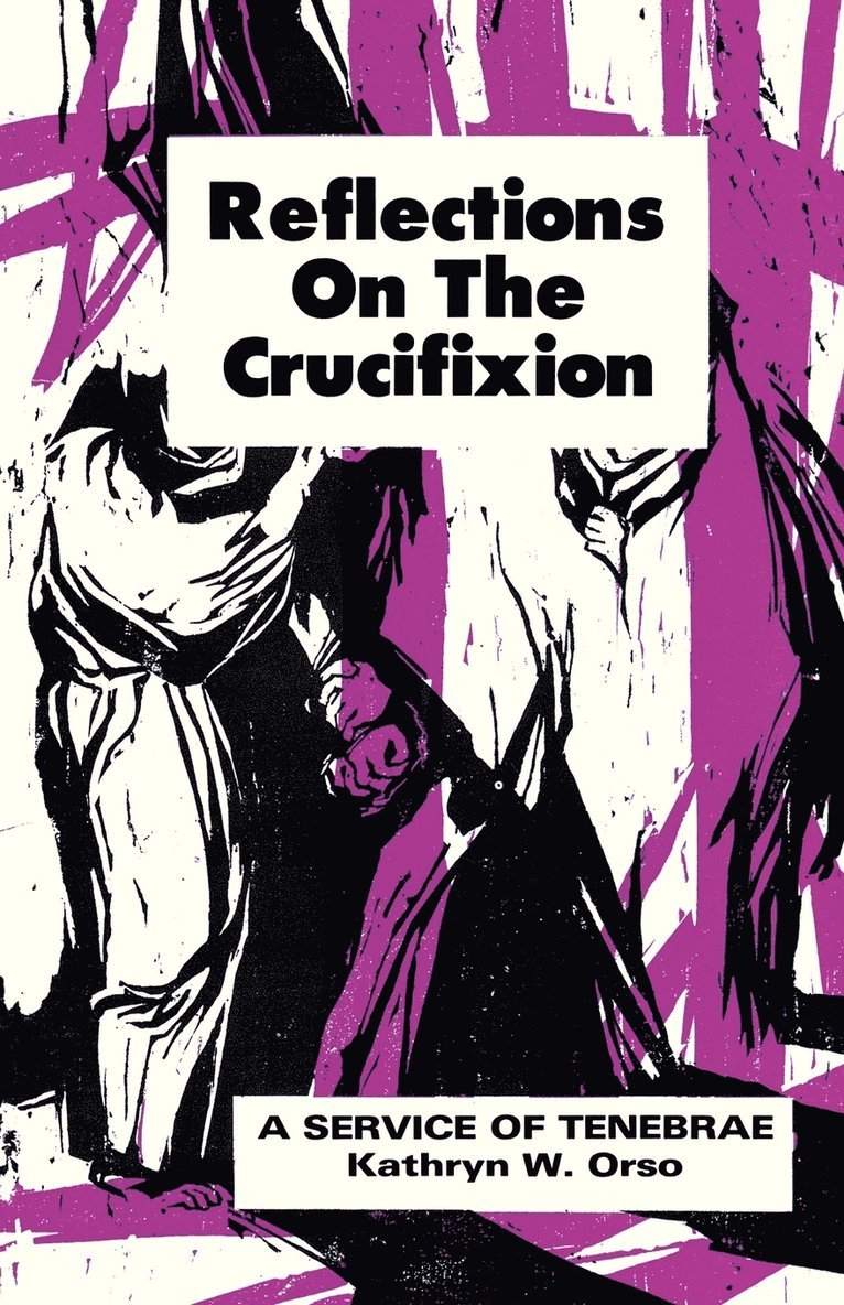 Reflections on the Crucifixion 1