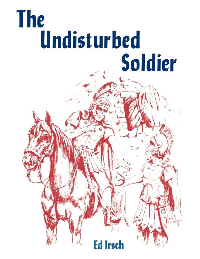 The Undisturbed Soldier 1
