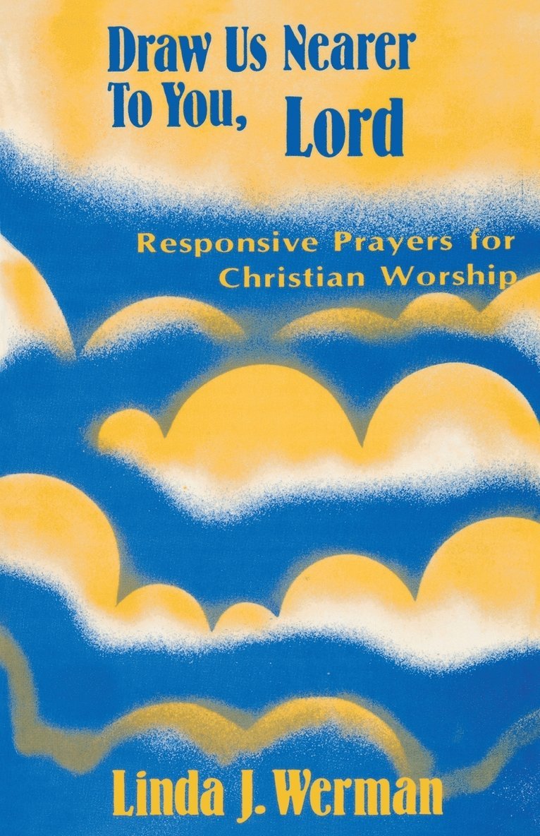 Linda J. Werman - Draw Us Nearer to You, Lord, Häftad