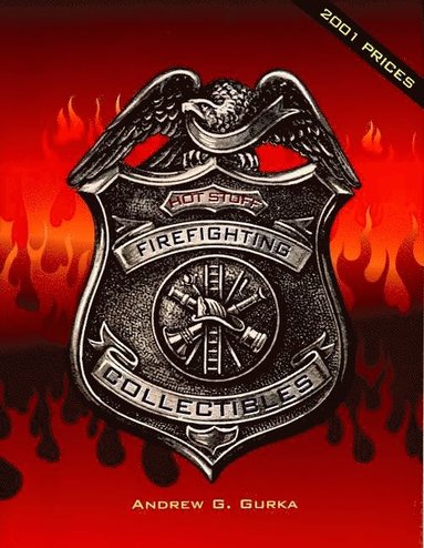 bokomslag Hot Stuff: Firefighting Collectibles