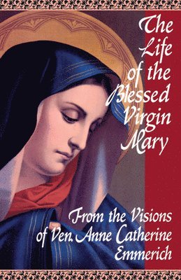 The Life of the Blessed Virgin Mary 1
