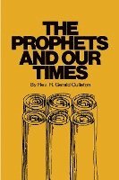 bokomslag Prophets And Our Times