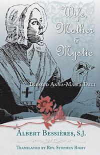 bokomslag Wife Mother & Mystic: Blessed Anna-Maria Taigi