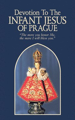 Anonymous - Devotion to the Infant Jesus of Prague, Häftad