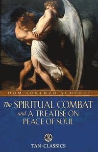 bokomslag The Spiritual Combat and a Treatise on Peace of Soul