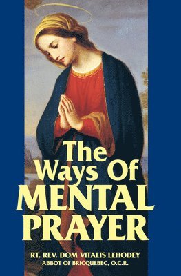 bokomslag The Ways of Mental Prayer