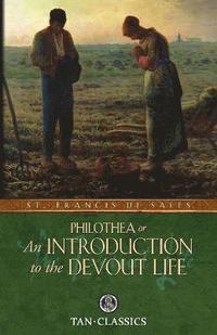 bokomslag Philothea; Or an Introduction to the Devout Life
