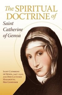 bokomslag The Spiritual Doctrine of St. Catherine of Genoa