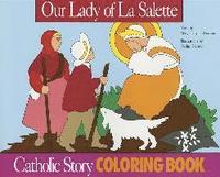 bokomslag Our Lady of La Salette Coloring Book: A Catholic Story Coloring Book