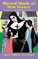 bokomslag Blessed Marie of New France