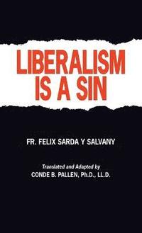bokomslag Liberalism is a Sin