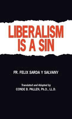 bokomslag Liberalism is a Sin