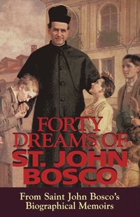 bokomslag Forty Dreams of St. John Bosco