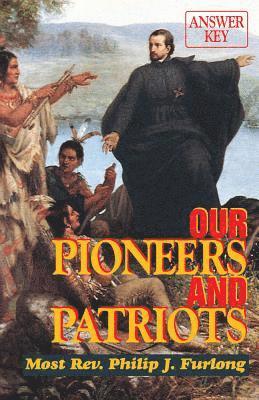 bokomslag Our Pioneers and Patriots: Answer Key